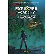 Explorer Academy: The Tiger&rsquo;&rsquo;s Nest (Book 5)