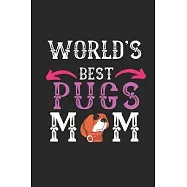 World&rsquo;&rsquo;s Best Pugs Mom: Best Gift for Pugs Lovers, 6x9 inch 100 Pages Christmas & Birthday Gift / Journal / Notebook