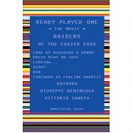 Ready player one - the movie: Raiders of the easter eggs: unofficial guide