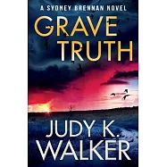 Grave Truth: A Sydney Brennan Novel
