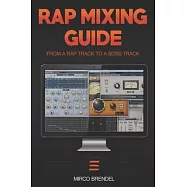 Rap-Mixing-Guide: These 6 steps take every track to a mega-track