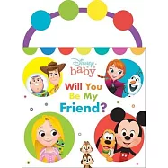 Disney Baby: Will You Be My Friend?