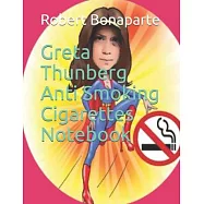 Greta Thunberg Anti Smoking Cigarettes Notebook
