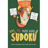 Kids Sudoku Puzzle Books: Brain Games For Kids Improve Memory, Logic And Critical Thinking Skills 4x4