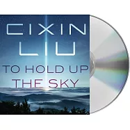 To Hold Up the Sky