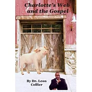 Charlotte&rsquo;&rsquo;s Web and The Gospel