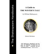 A Guide to The Winter&rsquo;&rsquo;s Tale