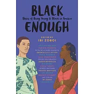 Black Enough: Stories of Being Young & Black in America