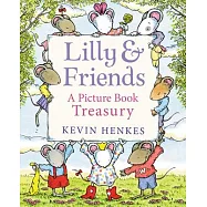 Lilly and Friends: A Picture Book Treasury