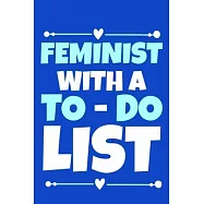 We Should All Be Feminist AF: Blank Lined Notebook Journal: Gift for Feminist Her Women Girl Power Boss Lady Ladies