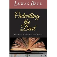 Outwitting the Devil: The Secret to Freedom and Success: Motivational Notebook, Journal, Diary (110 Pages, Blank, 6 x 9)