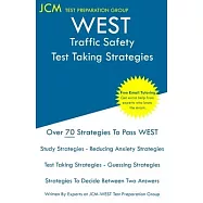 WEST Traffic Safety - Test Taking Strategies: WEST-E 043 Exam - Free Online Tutoring - New 2020 Edition - The latest