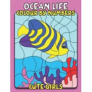 Ocean Life Color By Number for Cute Girls: Fun & Educational Sea Animals Coloring Activity Book for Girls, Underwater