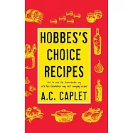 Hobbes’’s Choice Recipes: How to Cook the Sorenchester Way