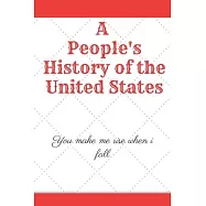A People’’s History of the United States: You make me rise when i fall: History Books, history of mathematics, history