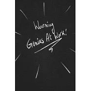 Warning Genuis At Work.: funny lined notebook Business & Professional Humor