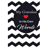 My Grandad in his own words: A guided journal to tell me your memories, keepsake questions.This is a great gift to Dad