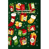 Learn Language For The Christmas Day: Much Wording for X’’MAS Day, Practice to Read, Speak, write, puzzle games, board