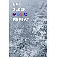 Eat Sleep Music Repeat: Lined Notebook / Journal Gift, 200 Pages, 6x9, Paris je t&rsquo;&rsquo;aime Cover, Matte Finish