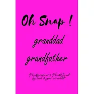 Oh Snap! granddad grandfather Photographer&rsquo;&rsquo;s PhotoShoot log book & gear checklist: Commerical Photographers, Family