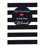 My Grandad in his own words: A guided journal to tell me your memories, keepsake questions.This is a great gift to Dad