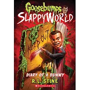 Diary of a Dummy (Goosebumps Slappyworld #10)