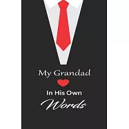 My Grandad in his own words: A guided journal to tell me your memories, keepsake questions.This is a great gift to Dad