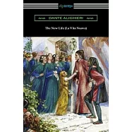 The New Life (La Vita Nuova)