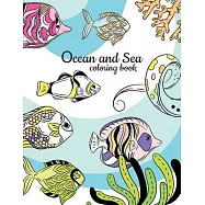 Ocean and Sea Coloring Book: Underwater Animals Activity and Coloring Book