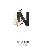 2020 Planner Weekly and Daily: Letter N Monogram - Weekly & Daily Planner Notebook Journal 140 pages, 2020 Calendar
