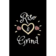 Rise and Grind: Coffee Obsessed Journal - I Love Coffee Notebook to Write - Women - Coffee Lovers Gift - Gratitude