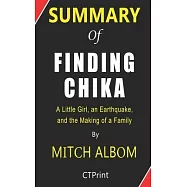 Summary of Finding Chika By Mitch Albom - A Little Girl, an Earthquake, and the Making of a Family