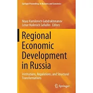 Regional Economic Development in Russia: Institutions, Regulations, and Structural Transformations