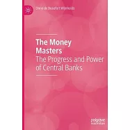 The Money Masters: The Progress and Power of Central Banks