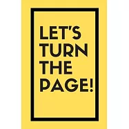 Let&rsquo;&rsquo;s turn the page: Daily Success, Motivation and Everyday Inspiration For Your Best Year Ever