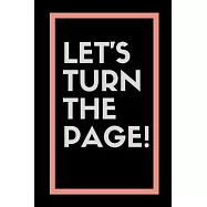 Let&rsquo;&rsquo;s turn the page: Daily Success, Motivation and Everyday Inspiration For Your Best Year Ever
