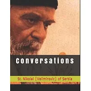 C o n v e r s a t i o n s: by St. Nikolai of Serbia (Velimirovic)