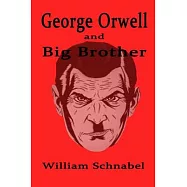 George Orwell and Big Brother