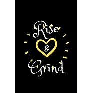 Rise and Grind: Coffee Obsessed Journal - I Love Coffee Notebook to Write - Women - Coffee Lovers Gift - Gratitude