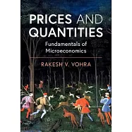 Prices and Quantities: Fundamentals of Microeconomics