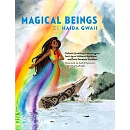 Magical Beings of Haida Gwaii