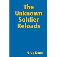 The Unknown Soldier Reloads