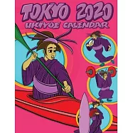 Tokyo 2020 Ukiyoe Calendar: KAYAKING EDITION FOR GIRLS AND WOMEN: Stay organised IN STYLE with this beautiful Japanese