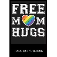 Free Mom Hugs: To Do List & Dot Grid Matrix Journal Checklist Paper Daily Work Task Checklist Planner School Home