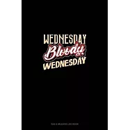 Wednesday Bloody Wednesday: Gas & Mileage Log Book