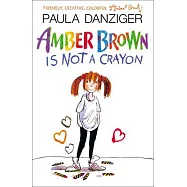 Amber Brown Is Not a Crayon