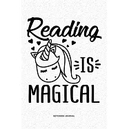 Reading Is Magical: A 6x9 Inch Diary Notebook Journal With A Bold Font Text Slogan On A Matte Cover and 120 Blank Lined
