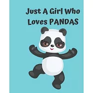 Just A Girl Who Loves Pandas: Pretty Notebook Journal Blank Lined, Cute Pandas for Girls, Perfectly Suited Taking Notes