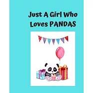Just A Girl Who Loves Pandas: Pretty Notebook Journal Blank Lined, Cute Pandas for Girls, Perfectly Suited Taking Notes