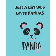 Just A Girl Who Loves Pandas: Pretty Notebook Journal Blank Lined, Cute Pandas for Girls, Perfectly Suited Taking Notes